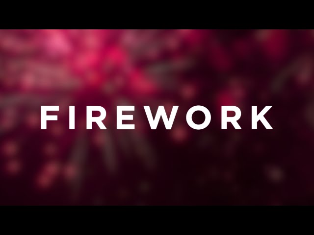 Katy Perry - Firework (Lyrics)