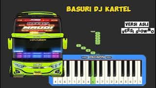 DJ KARTEL Not pianika basuri terbaru