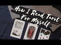 How I Read Tarot For Myself || Collaboration with Hardest Man in Tarot