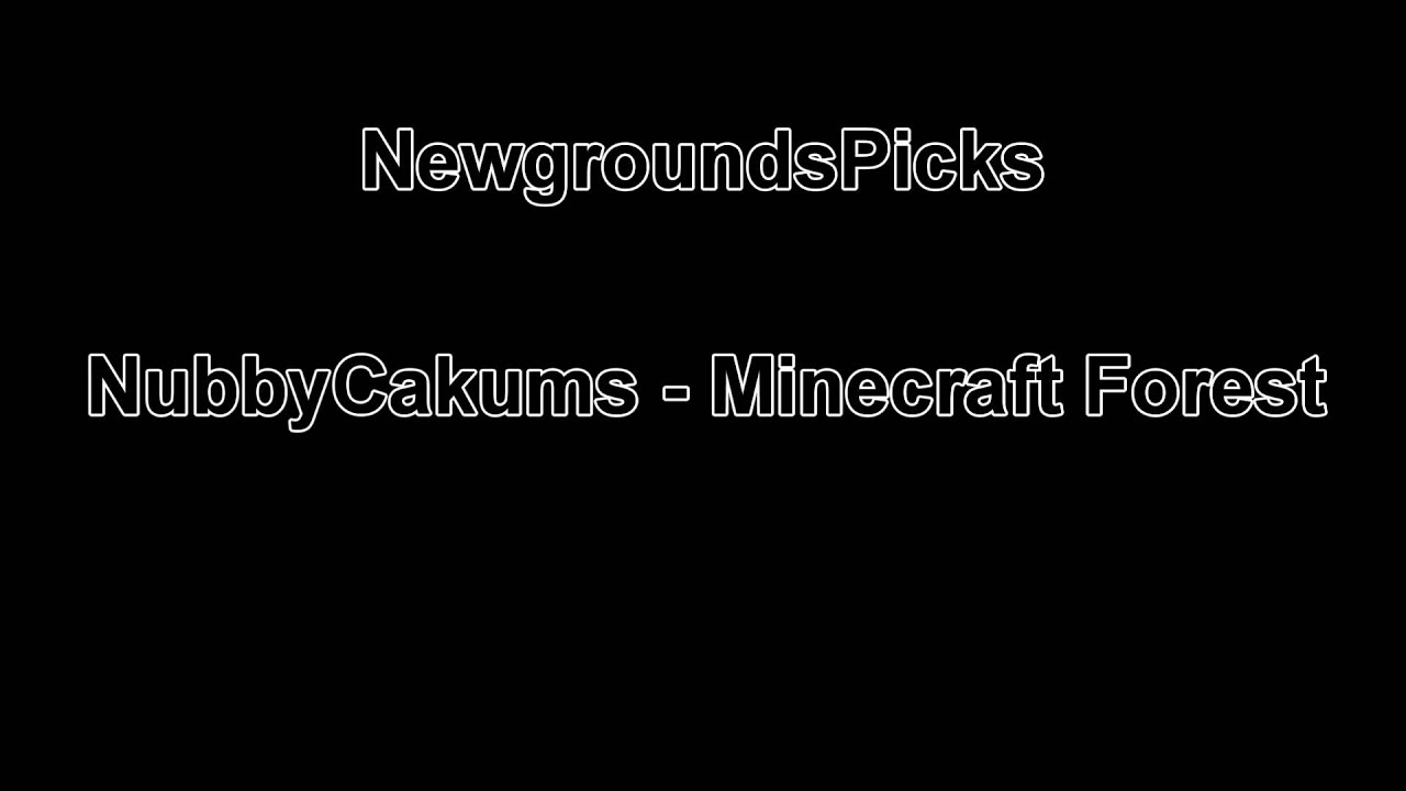 NubbyCakums - Minecraft Forest