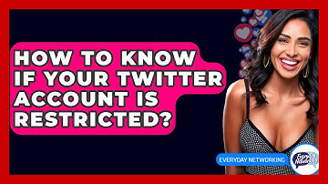 How To Know If Your Twitter Account Is Restricted? - Everyday-Networking