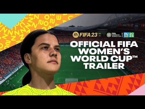 FIFA 23 | Official FIFA Women's World Cup Trailer