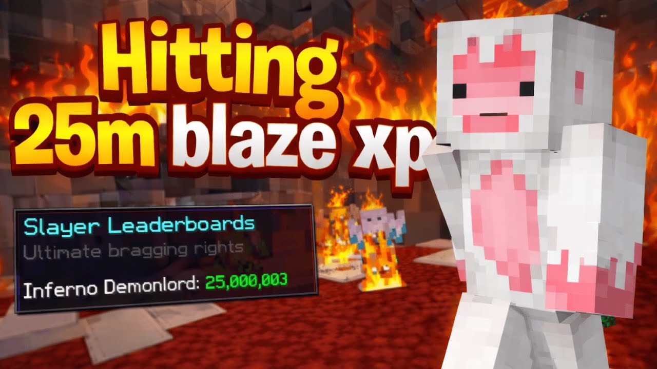 Hitting 25m Blaze XP | Post Double Demon Patch Petrules