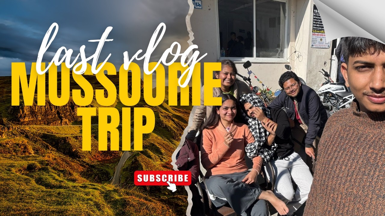 Mussoorie Trip Last Day Vlog 🏔️ | Trip Me Ho Gaya Incident 😭 | @Nandini Atri