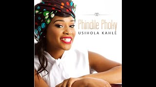 Phindile Phoky - Ungibhekile