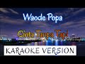 download Waode Popa - Cinta Tanpa Tapi Karaoke - Karaoke Unik download Waode Popa - Cinta Tanpa Tapi Karaoke - Karaoke Unik