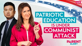 Parent Alert! Patriotic Education Is Under Communist Attack.