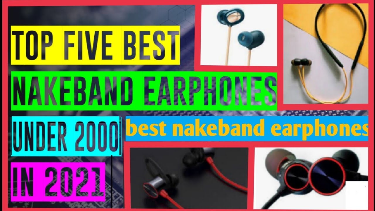TOP 5 BEST NAKEBAND EARPHONES UNDER 2000 YouTube