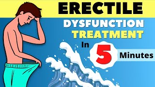 Erectile Dysfunction Treatment : All you need to know