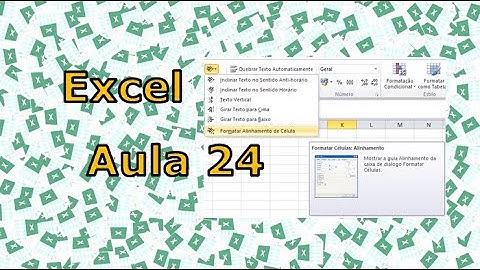 Excel - Aula 24 - Formatar Alinhamento de Célula