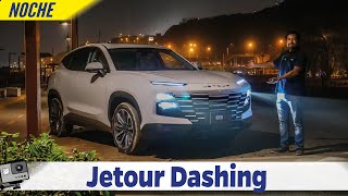 Jetour Dashing 2023🚙🌙 - PRUEBA DE NOCHE💡 | Car Motor
