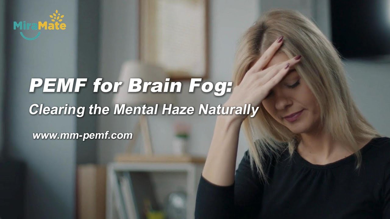 PEMF for Brain Fog: Clearing the Mental Haze Naturally