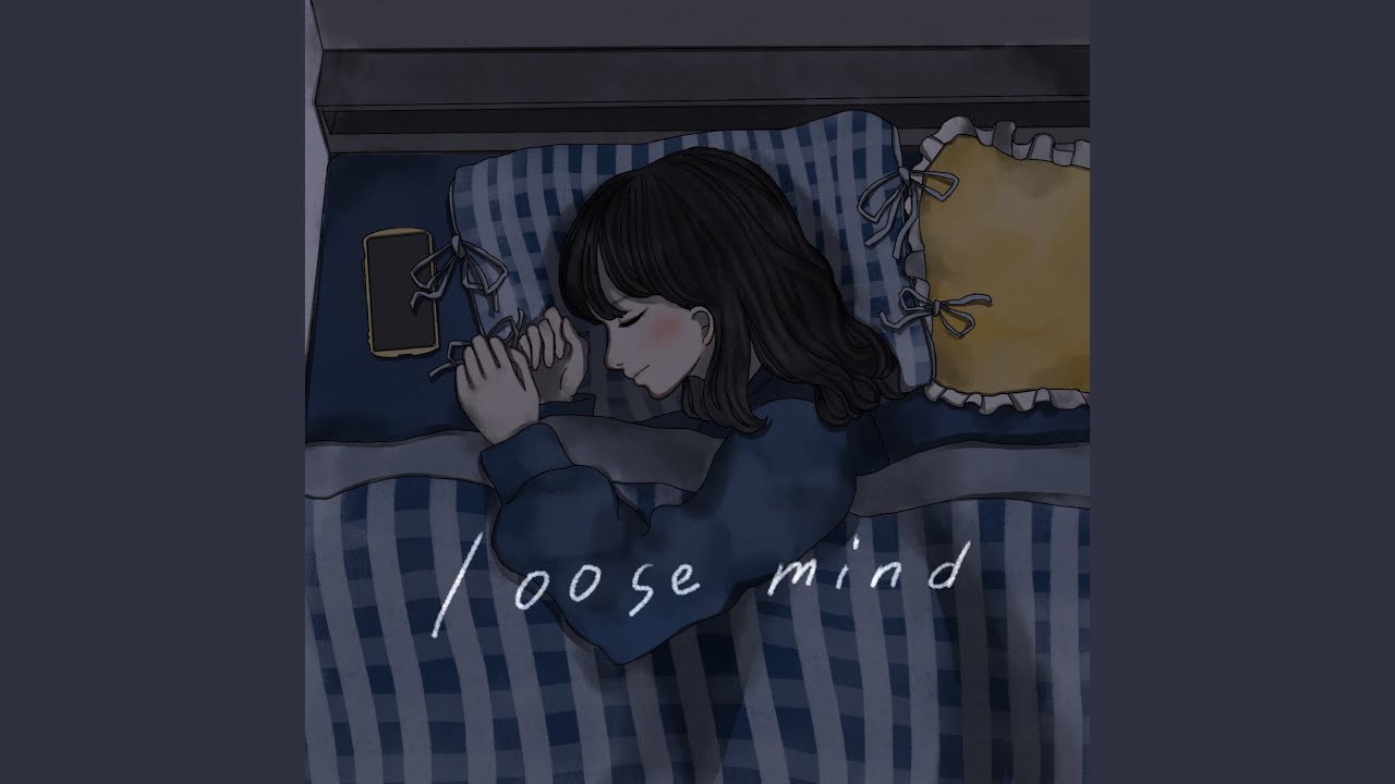 Watch loose mind on YouTube Watch loose mind on YouTube