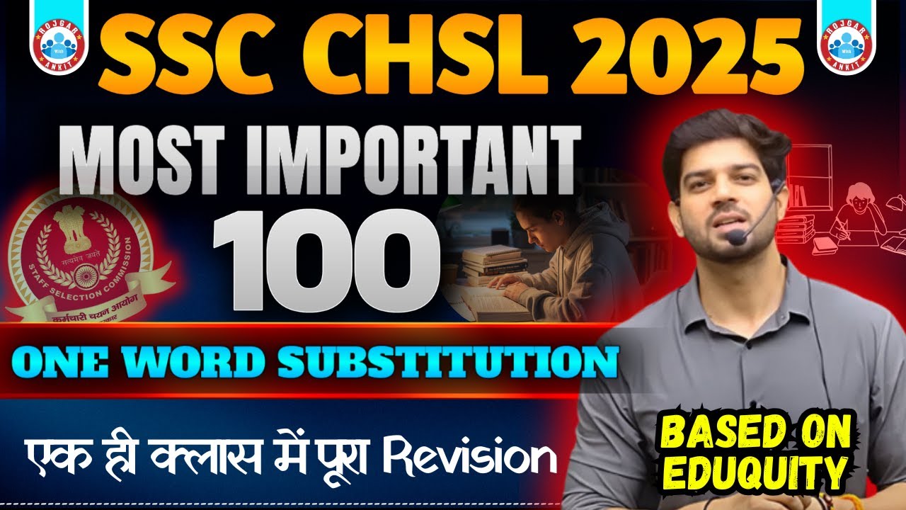 SSC CHSL 2025 || Most Important 100 One Word Substitution || By Sanjeev ...