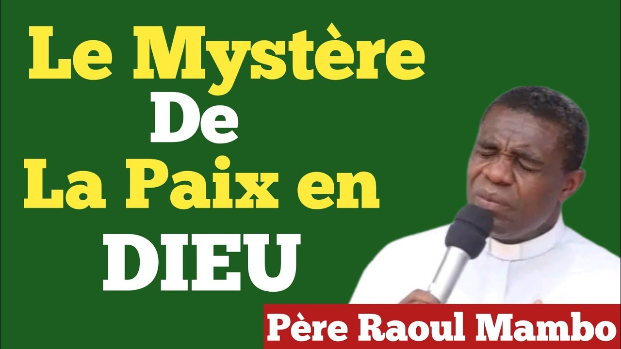 Père Raoul Mambo: Le mystère de la paix en Dieu 🔥❤️🔥