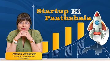 Startup ki Paathshala | Archana Jahagirdar