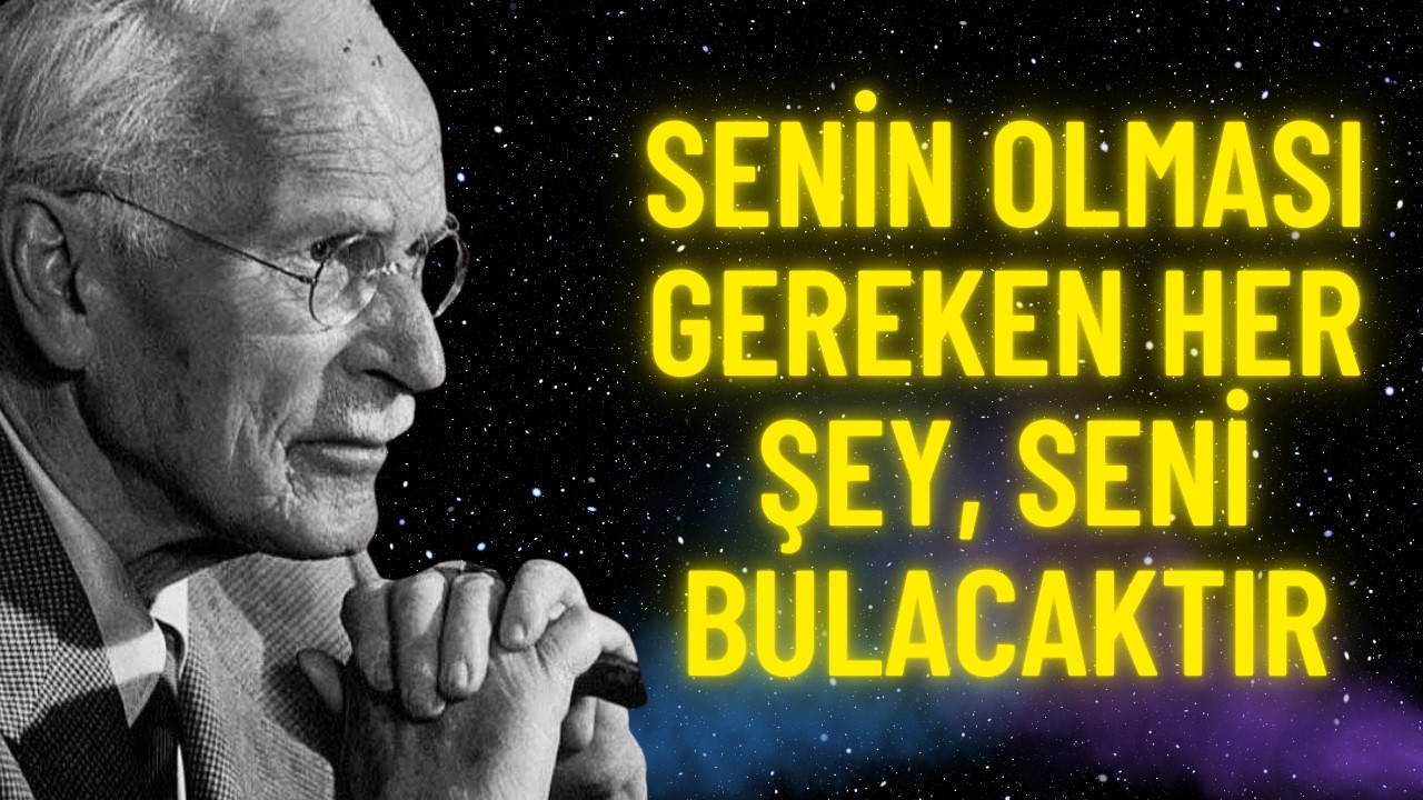 Senin Olması Gereken Her Şey, Seni Bulacak | Carl Jung