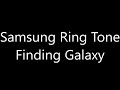 Samsung Ringtone Finding Galaxy 