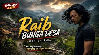 RAIB – Bunga Desa Slow Rock Version yang Bikin Merinding