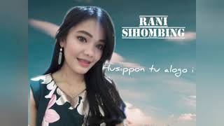 Download Lagu HUSIPPON TU ALOGO I || LIVE COVER BY RANI SIHOMBING MP3