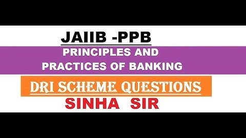 JAIIB PPB | Principles & Practices Of Banking | DRI Scheme Questions
