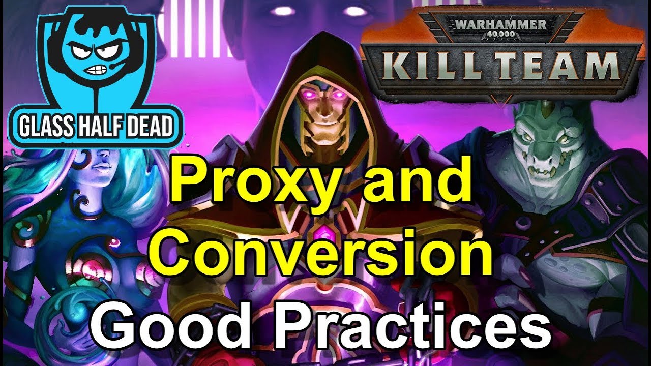 Kill Team - Proxy and Conversion Good Practices (Asuryani)