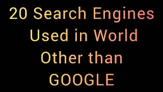Best Popular Search Engines Used in the world other than Google | Best 20 Search Engines