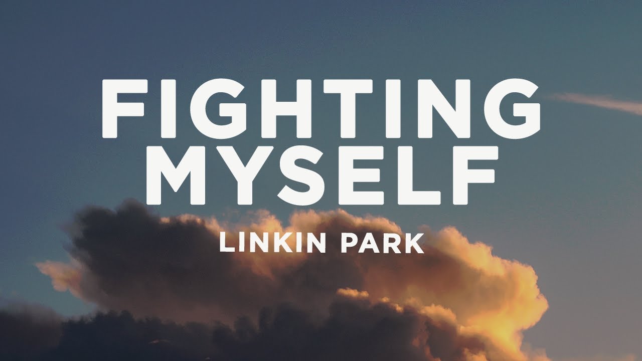 Lirik Lagu Fighting Myself - Linkin Park - KapanLagi.com