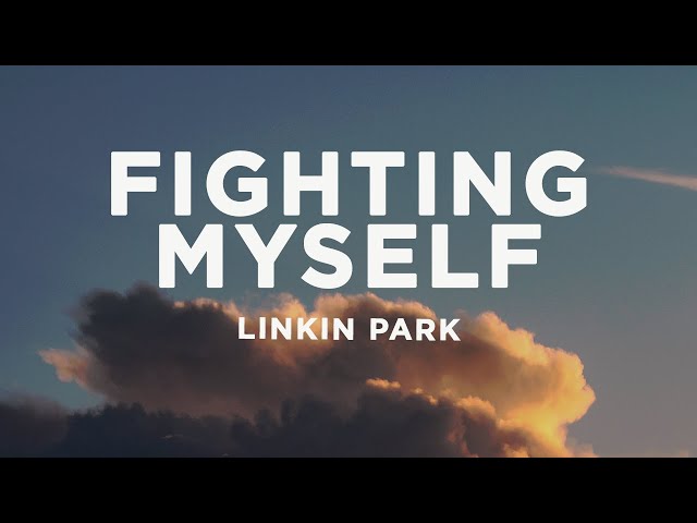 Linkin Park - Fighting Myself (1 HOUR/Lyrics) 