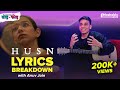 ANUV JAIN | HUSN - Lyrics Breakdown with @anuvjain  | Mashable Todd-Fodd EP39