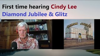 Senior reacts to Cindy Lee &quot;Diamond Jubilee&quot; &amp; &quot;Glitz&quot; (Episode 361)