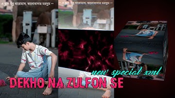 DEKHO NA ZULFON SE HARD XML || NEW TRENDING SONG XML FILE || BY   SP EDITOR 💖❤