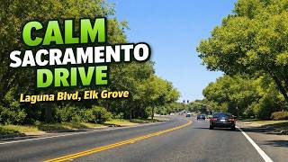 Sacramento City Drive: Laguna Blvd to Elkgrove-Florin Rd 🌳 4K ASMR