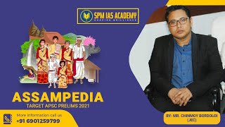 ASSAMPEDIA (EP 21) - SPM IAS Academy - APSC and UPSC Coaching
