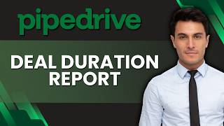 How to Create a Deal Duration Report in Pipedrive | Quick Guide 2026