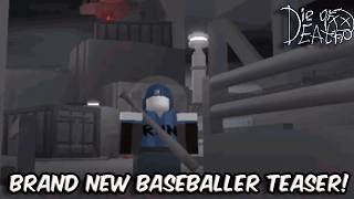 HUGE BRAND NEW BASEBALLER DIE OF DEATH TEASER! | Die Of Death News!