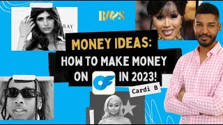 Money Ideas: How To Make Money On Onlyfans In 2023 | Cardi B #46