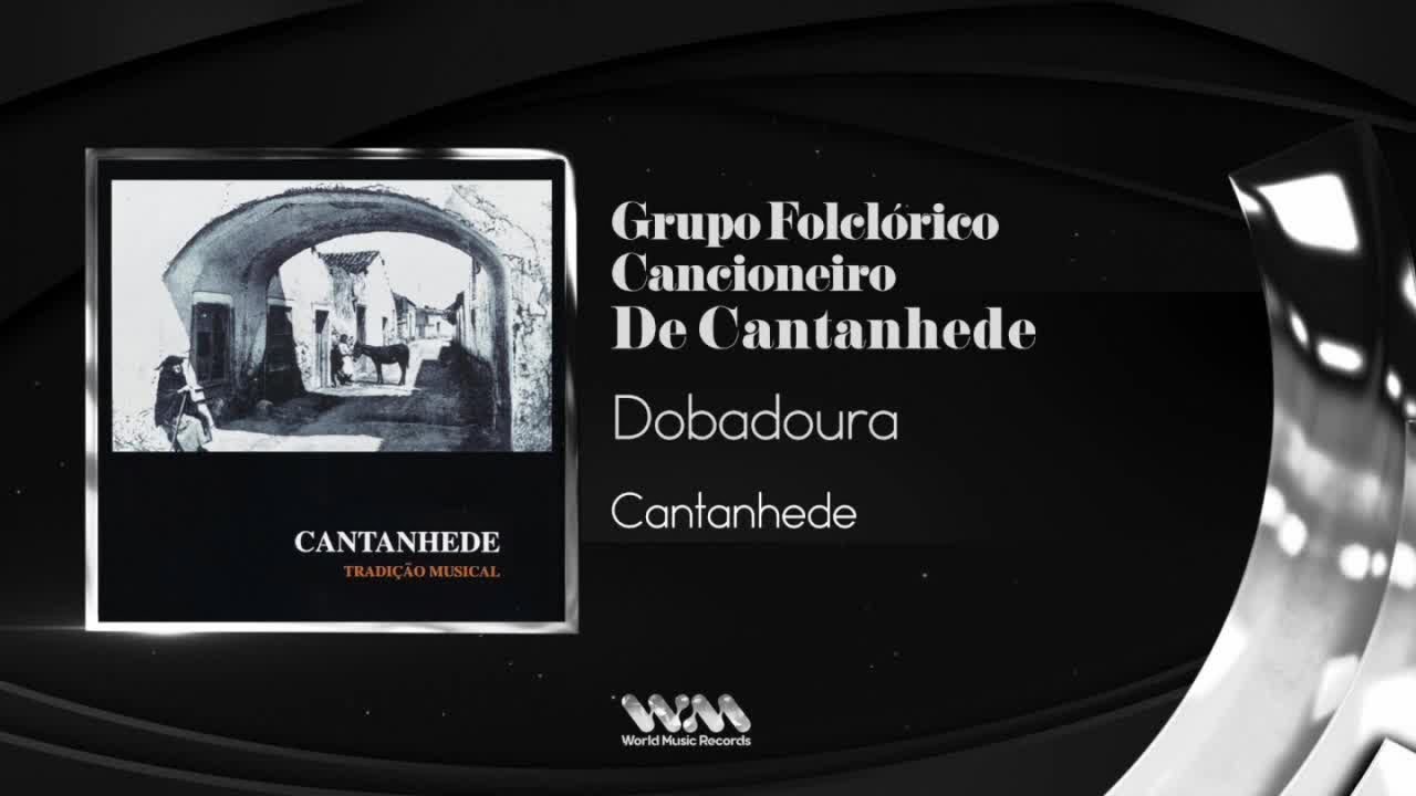 Grupo Folclorico Cancioneiro De Cantanhede - Dobadoura