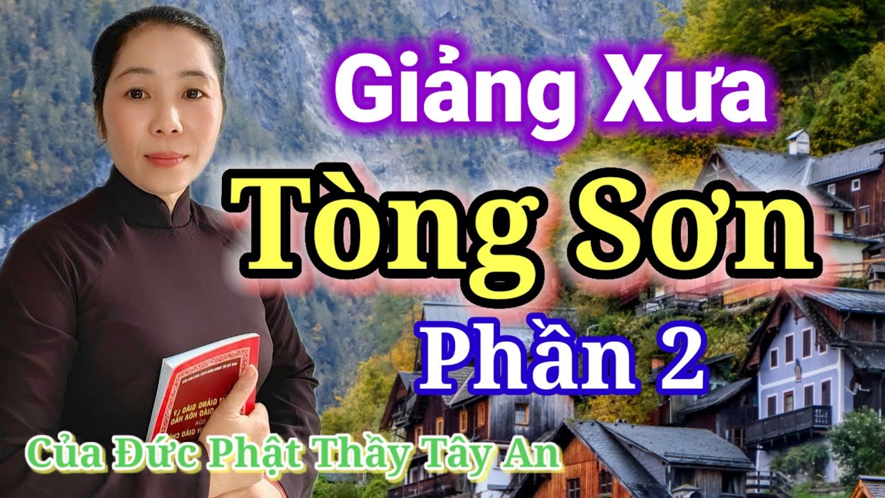 🌺 Tiếng Theo Phần 2 Giảng Xưa Tòng Sơn, Của Đức Phật Thầy Tây An,Đặng Kim Khuyên