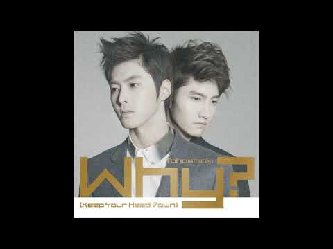 Tohoshinki (東方神起) - Why? (Keep Your Head Down) -Night Rod man Regeneration Mix-