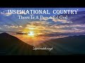 104 INSPIRATIONAL COUNTRY SONGS - "There Is A Beautiful God" Collection by Lifebreakthrough