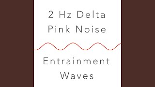 2 Hz Delta Binaural Beat and Pink Noise: Deepest Sleep