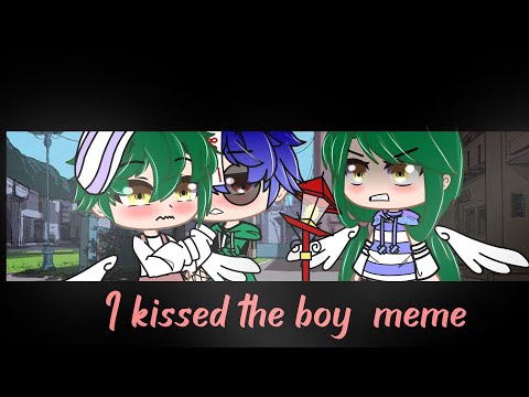 ☁️~I kissed boy -Meme-
