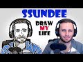Draw My Life : SSundee