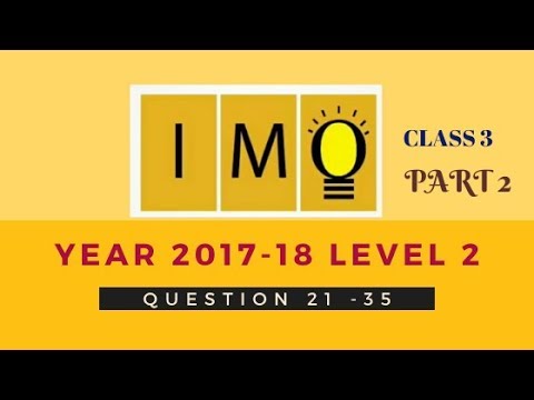 Class 3 IMO l Question Paper 2017-18 . Level 2 (Question 21 -35) Part 2 ...