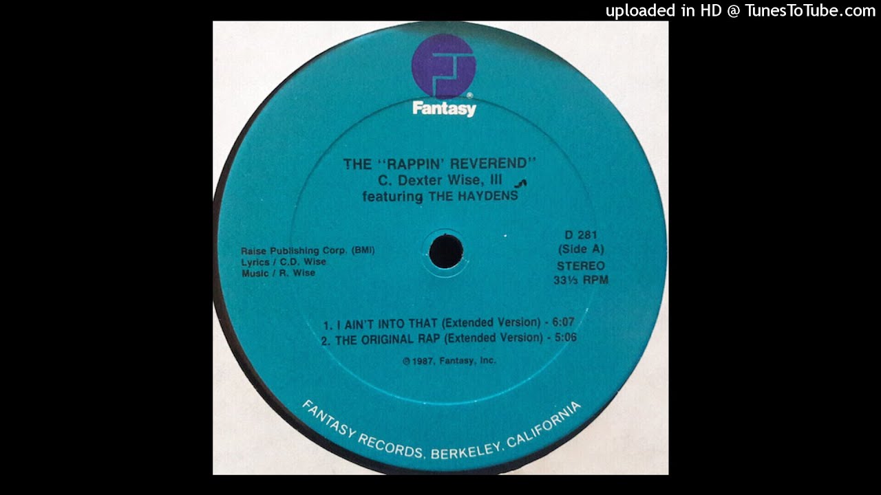 The Rappin' Reverend Dr. C. Dexter Wise III - I Ain't Into That