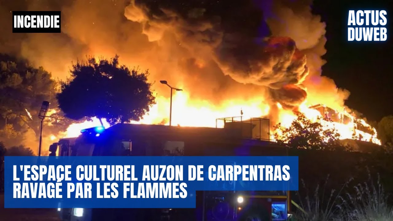 L'espace culturel Auzon dévasté par les flammes à Carpentras, la police d’Avignon est sur place