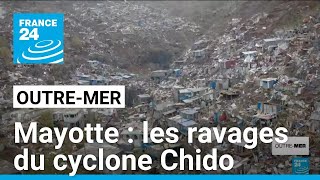 Mayotte : les ravages du cyclone Chido • FRANCE 24