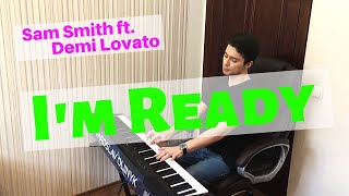 Sam Smith, Demi Lovato - I'm Ready | BEST PIANO COVER + SHEET MUSIC