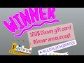 100$ Disney gift card winner !
